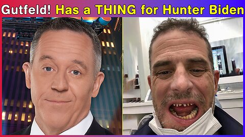 Greg Gutfeld Hearts Hunter?! What the Hell Is Going On?