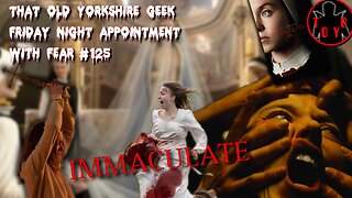 TOYG! Friday Night Appointment With Fear #125 - Immaculate (2024)