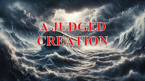 A Judged Creation, Part 1 - Billy Crone
