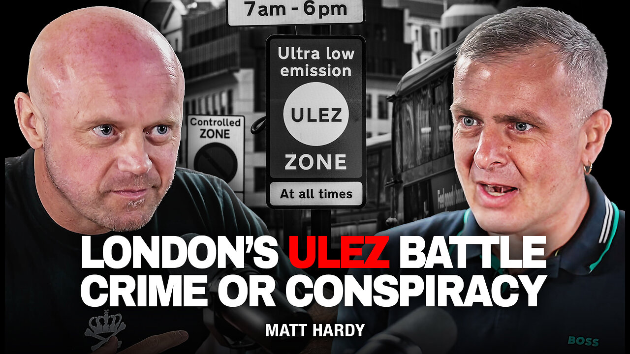ULEZ - Attack on Working Class Britain | Bladerunner Matt Hardy Uncensored