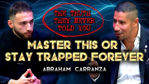 The Hidden Secrets to Mastering Reality | Abraham Carranza