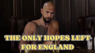 |Andrew Tate |The only hopes left for England are @RupertLowe10 and @votebruv