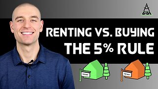 Renting vs. Buying a Home: The 5% Rule
