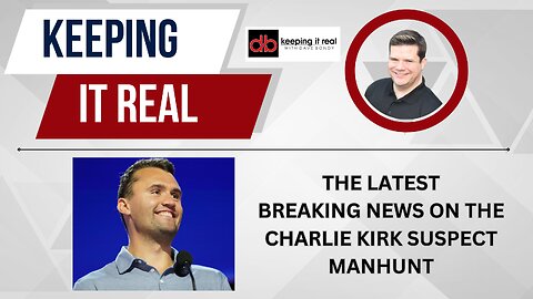 The very latest on the manhunt for Charlie Kirk's killer
