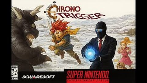 Chrono Trigger | Part 2