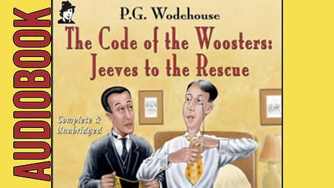PG Wodehouse "The Code Woosters" Visual Audiobook (Ch4-7)