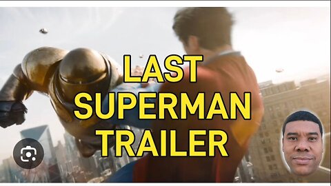 SUPERMAN Final TRAILER