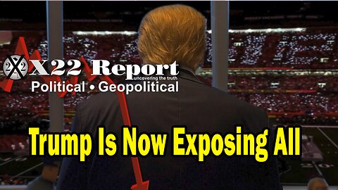 News X22 Report - Trump Is In Control Of The Operation, The End Goal Is Peace