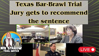 Texas Bar Brawl Trial - Jury gets to recommend the sentence.
