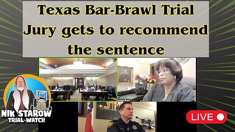 Texas Bar Brawl Trial - Jury gets to recommend the sentence.