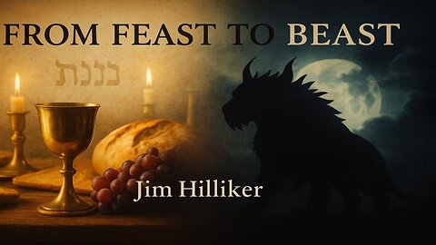 "From Feast to Beast" Jim Hilliker