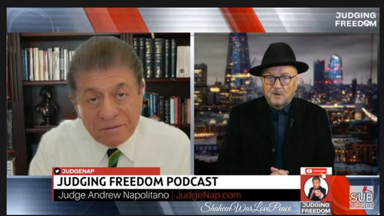 Judge Napolitano [SPECIAL] George Galloway : The World as I See It!