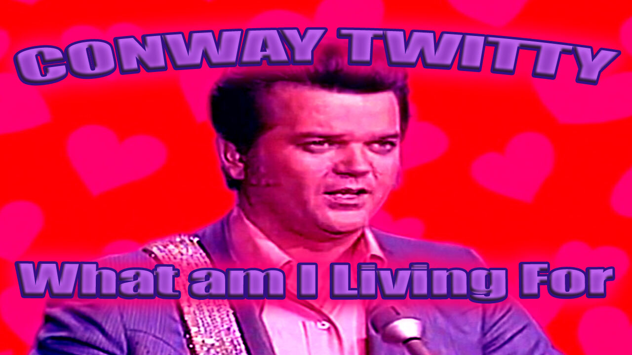 Conway Twitty - What am I Living For - Karaoke
