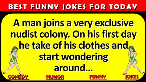 🤣 BEST JOKES OF THE DAY - A man joins a very exclusive nudist colony