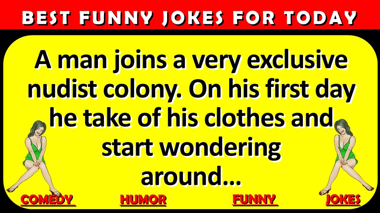 🤣 BEST JOKES OF THE DAY - A man joins a very exclusive nudist colony