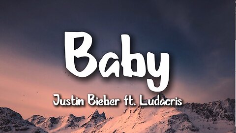 Baby Lyrics - Justin Bieber ft. Ludacris | "Baby, baby, baby ohhh" 🎵🔥