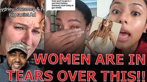 WOKE Liberal Women BREAKDOWN IN TEARS DEMANDING BOYCOTTING American Eagle Over Sydney Sweeney Ad!