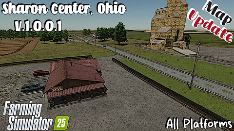 Map Update | Sharon Center, Ohio | V.1.0.0.1 | Farming Simulator 25