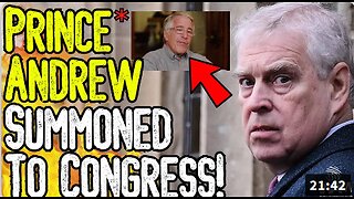 BREAKING: PRINCE ANDREW SUMMONED TO CONGRESS! - Will Be Questioned Over Epstein!