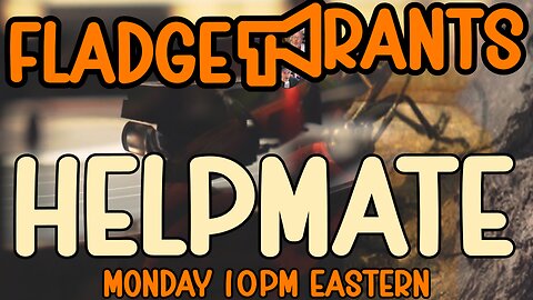 Fladge Rants Live #108 Helpmate | Behind Every Great Person with Veto Power