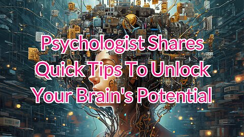 Psychologist’s Shocking Tip to Master Your Mind!
