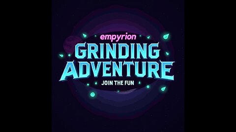 Empyrion Reforged 2 | Another day More Grinding