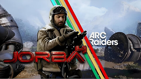 🔴Live-Jorba4- Arc Raiders, Goop time.