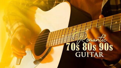 100 Best Melodies in the World, Beautiful Relaxing Guitar Music for Your Soul