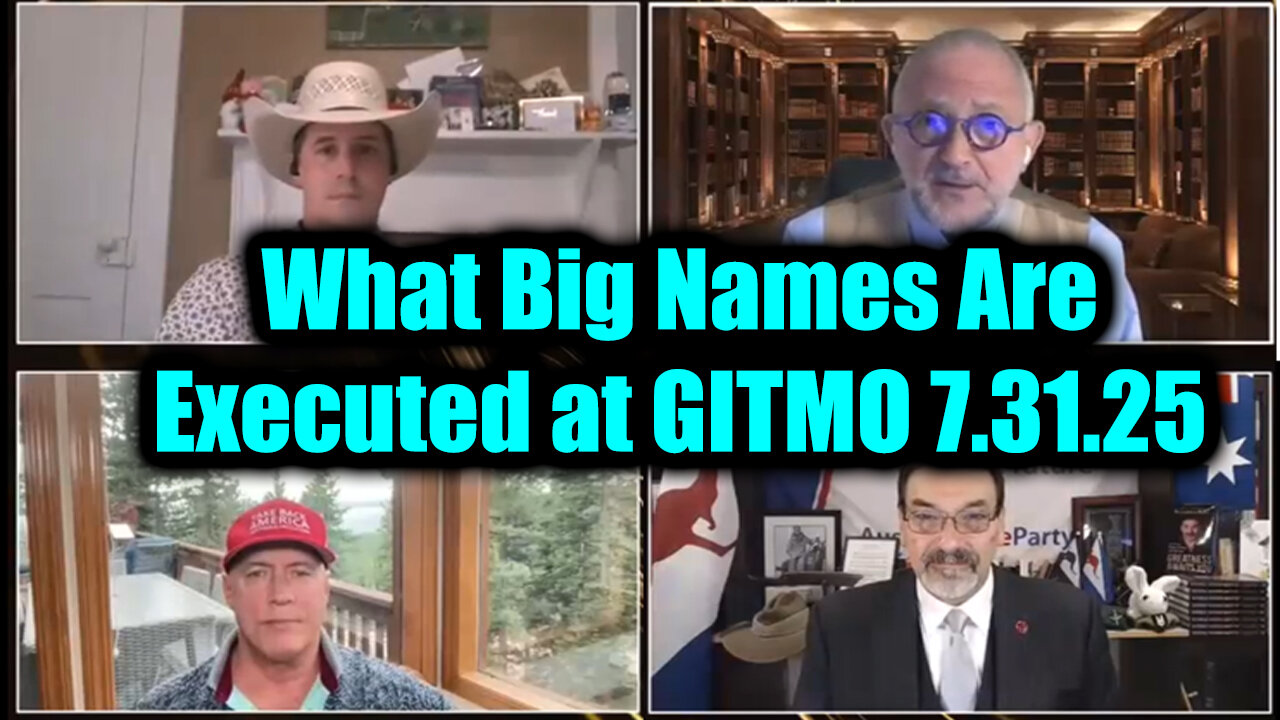 7.31.25: What Big Names Are Executed at GITMO