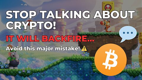 Stop Telling People About Crypto (Why You Should Keep Quiet During This Bullrun)