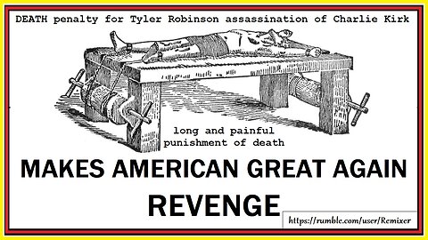 DEATH penalty for Tyler Robinson assassination of Charlie Kirk