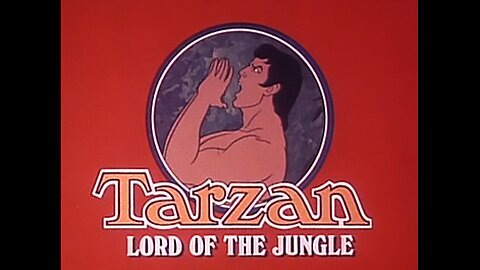 TARZAN LORD OF THE JUNGLE
