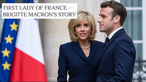 Brigitte Macron: France’s First Lady & Her Remarkable Journey 🇫🇷