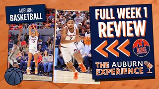 Auburn Basketball Week 1 Recap | Men’s & Women’s Overtime Openers