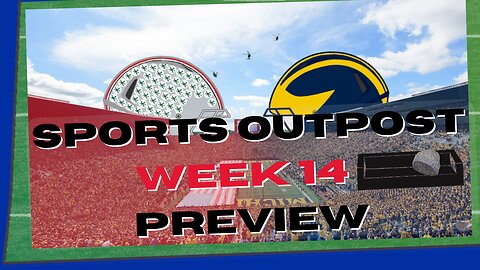 Ohio State vs Michigan - CFB Week 14 Preview