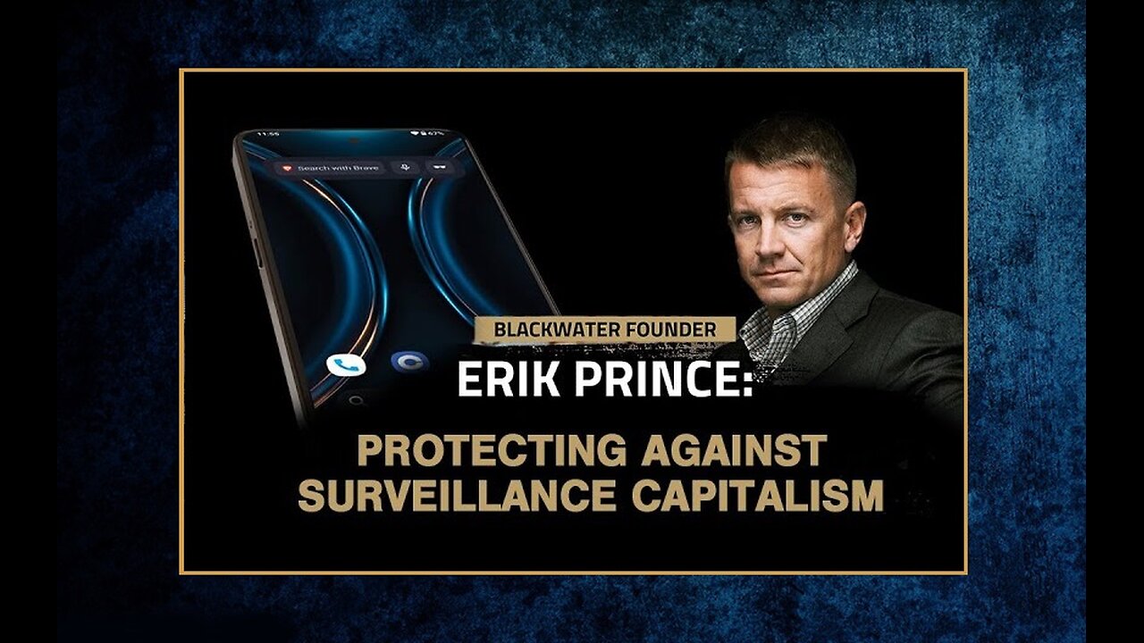 Erik Prince Off Leash | Surveillance capitalism Privacy & the Future of the Web