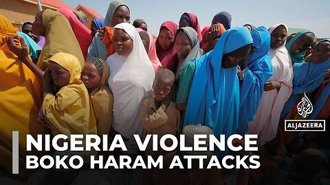 Boko Haram attacks forces Nigerian villagers to flee_ disrupting lives and livelihoods