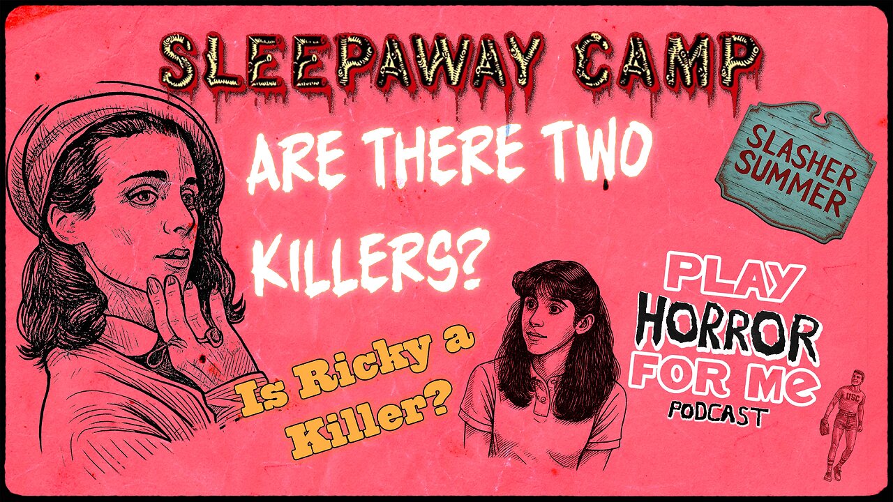 2 Killers in Sleepaway Camp?|Play Horror For Me Podcast Clips