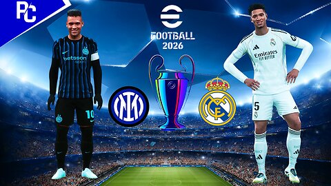 eFootball™ 2026 | Inter Milan vs Real Madrid | Phil Gaming OP