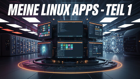 Die besten Linux Apps in 2025 - Teil 1. Must have für Windows Umsteiger