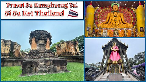 Prasat Sra Kamphaeng Yai - Khmer Temple From 1042 & Modern Buddhist Temple - Si Sa Ket Thailand 2025
