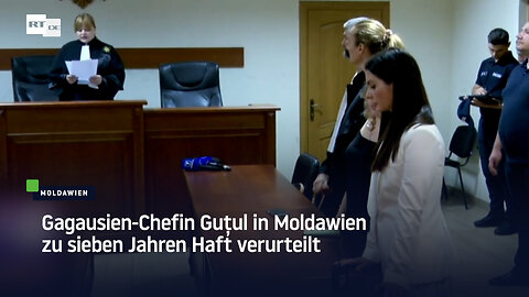 Gagausien-Chefin Guțul in Moldawien zu sieben Jahren Haft verurteilt