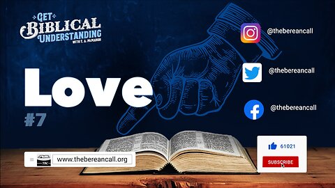 Get Biblical Understanding # 7 - LOVE: THE CENTERPIECE OF CHRISTIANITY