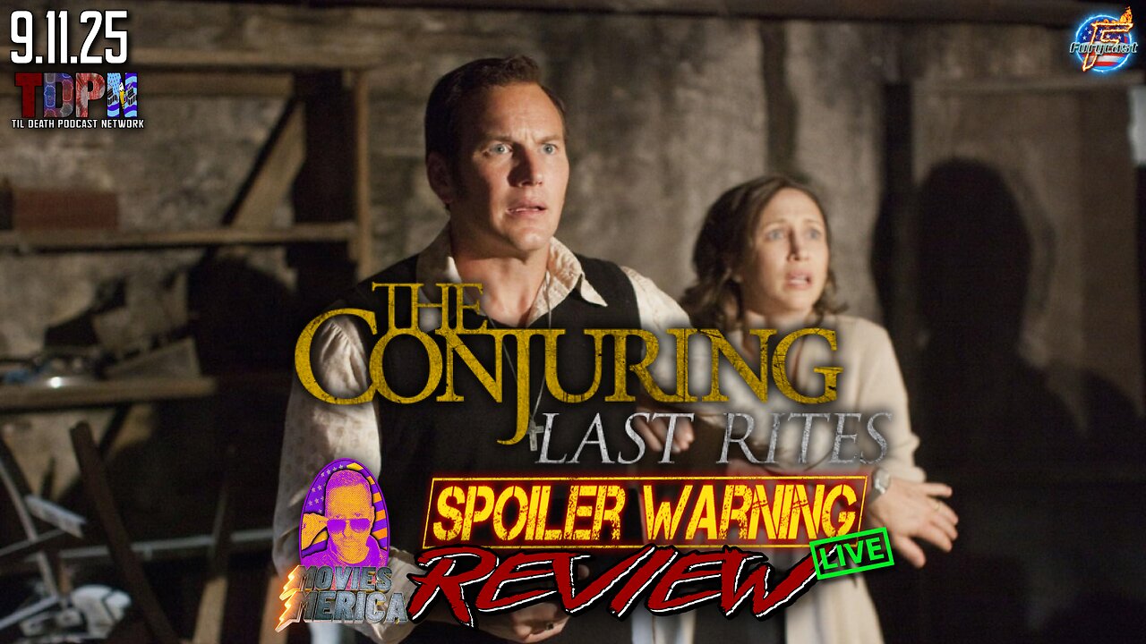 The Conjuring: Last Rites (2025) 🚨SPOILER WARNING🚨Review LIVE | 9.11.25