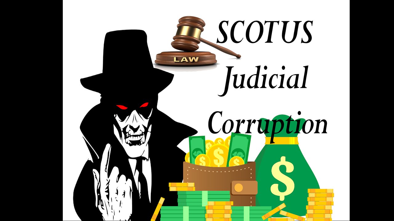 SCOTUS Judicial Corruption