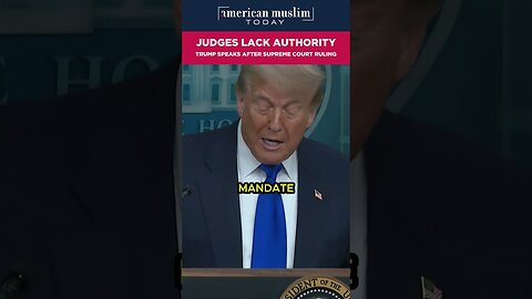 Judge lacks authority Trump speaks after supreme court ruling.