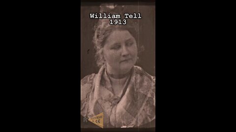 William Tell 1913 Restored HD