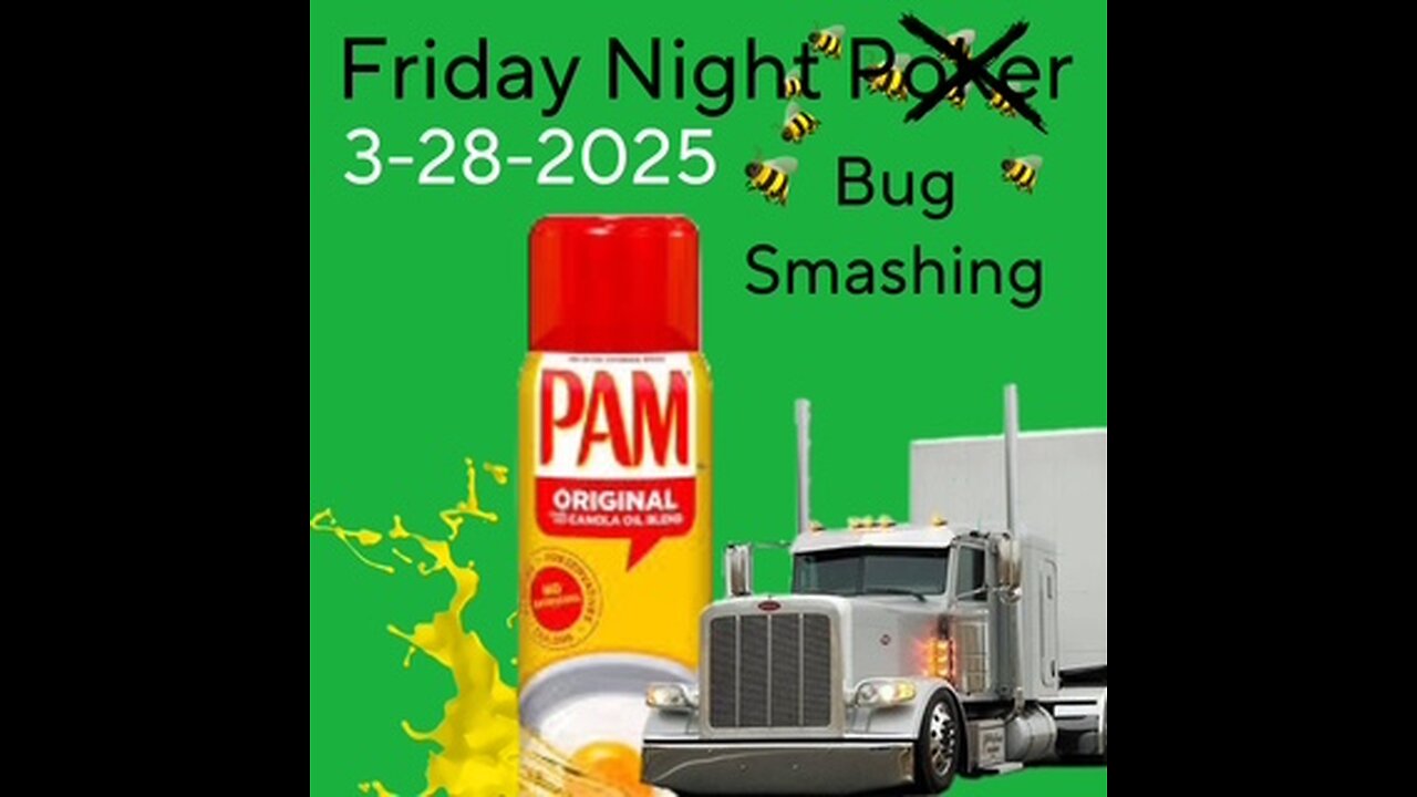 3-28-25 Friday Bug Bash.... Pam&Paula
