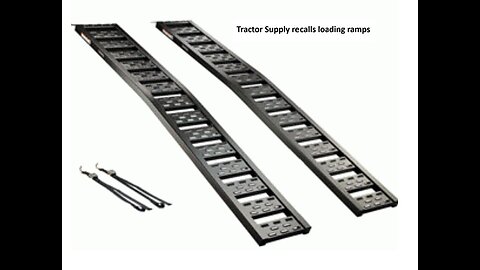 Tractor Supply recalls loading ramps