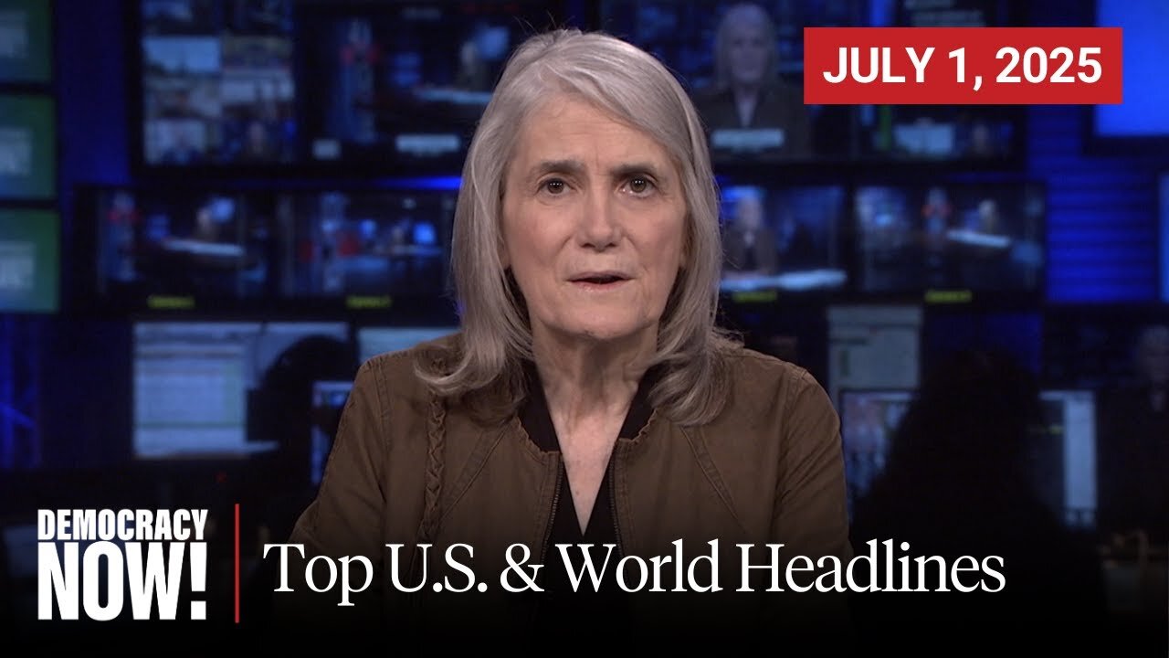 Top U.S. & World Headlines — July 1, 2025